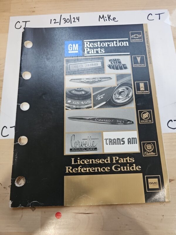 GM Restoration Parts, Licensed Parts Reference Guide 1993 Edition - The ...