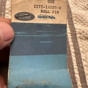 Genuine Ford NOS Roll Pin CITZ-1A025-a