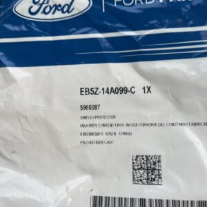 Genuine Ford OE Wire Heat Shield EB5Z-14A099-C