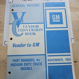 1991 GM MEDIUM DUTY TRUCK VENDOR CONVERSION CATALOG NOV. 1991