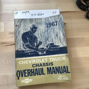 1967 Chevrolet Truck Chassis Overhaul Manual 10-60 Series ST134-67 Original