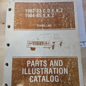 1982-85 Cadillac 82-83 C,D,E,K,Z 84-85 E,K,Z Parts & Illustration Catalog 62W