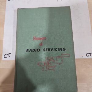 'Elements of Radio Servicing' 2nd Edition by William Marcus; Alex Levy 1955