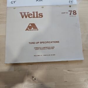 WELLS AMPCO TUNE UP SPECIFICATIONS CHART NO. 78 DOMESTIC IMPORTED CARS TRUCKS