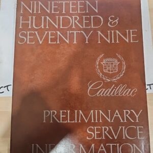 1979 Cadillac Preliminary Service Information Manual ALL MODELS