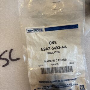Genuine Ford E9AZ-5493-AA Insulator