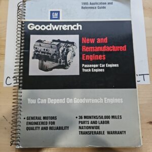 1995 Goodwrench New & Remanufactured Engine Application & Reference Guide