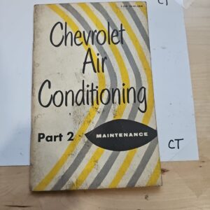 1955 Chevrolet Air Conditioning Maintenance Part 2 Brochure Top 55-41 S&M