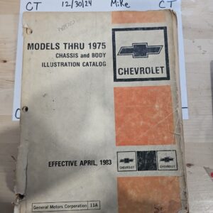 Chevrolet Models Thru 1975 Chassis and Body Illustration Part Catalog April 1983