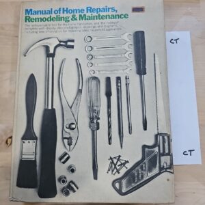 Manual of Home Repairs, Remodeling and Maintenance 1972 Vintage Hardcover 1753